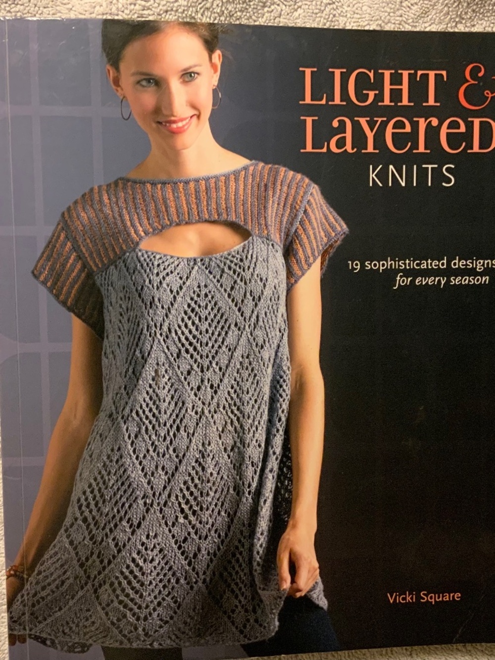 Light and Layered Knits 23 Sophisticated Designs Vicki Square Knitting Book Exc